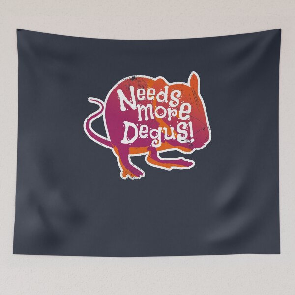 Item preview, Needs More Degus (v1) designed and sold by BlueRockDesigns.