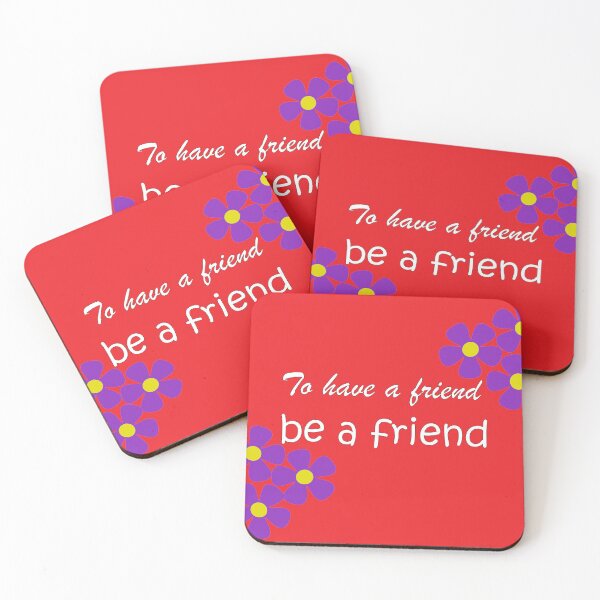 Item preview, Friendship Quote - To Have a Friend, Be a Friend - Red designed and sold by Karen McFarland.