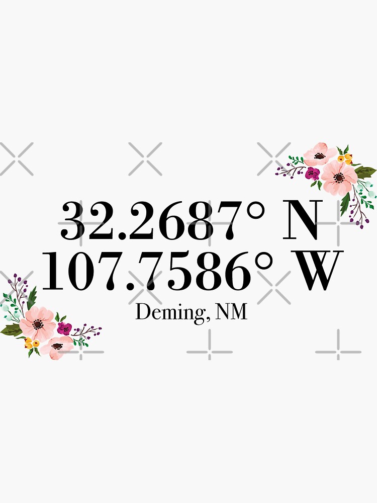 "Deming, NM Coordinates" Sticker by mynameisliana Redbubble