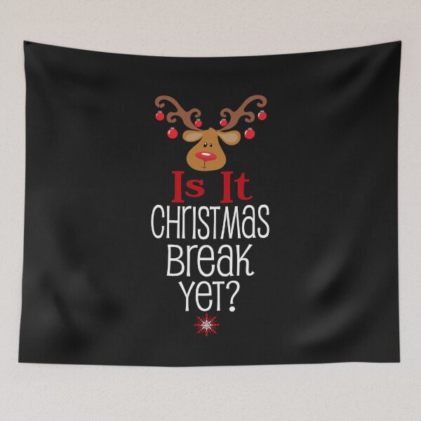 Item preview, Is It Christmas Break Yet With Cute Reindeer Face Teacher Student Holiday Gift designed and sold by Sapphire Star.