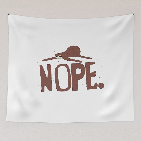 Item preview, NOPE. sloth designed and sold by themd-haendler.