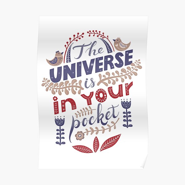 The universe is in your pocket Poster