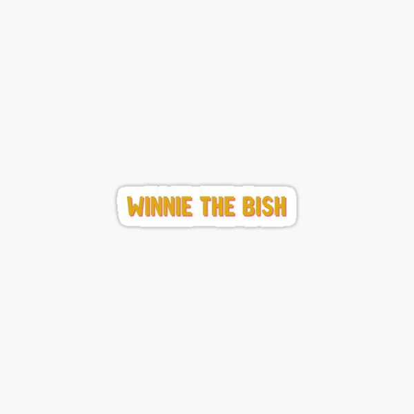 Item preview, WINNIE THE BISH designed and sold by rosecoulson.