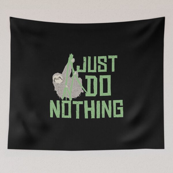 Item preview, Just do nothing sloth designed and sold by themd-haendler.