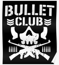 BULLET CLUB Poster