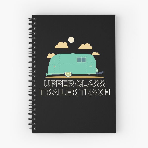 Item preview, Upper Class Trailer Trash, funny RV (trailer) camping, Gift for camper, camper gift, Glamping designed and sold by HEJAshirts.