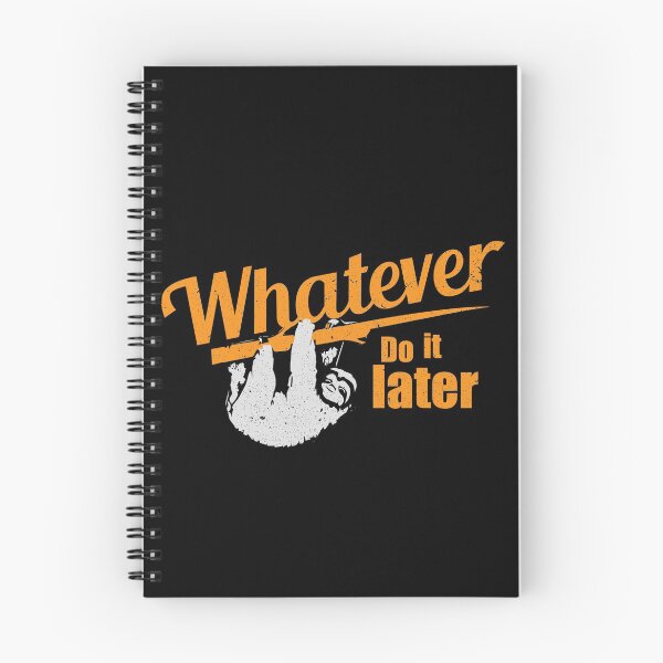 Item preview, Whatever do it later sloth designed and sold by themd-haendler.