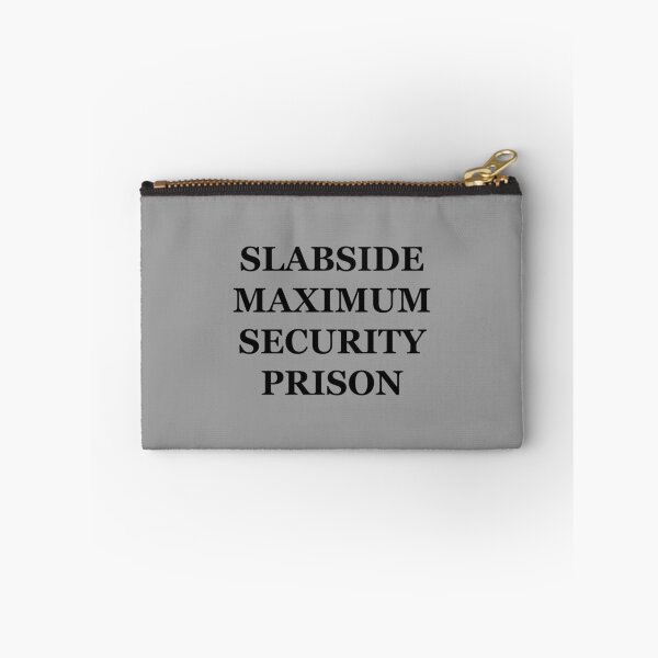 Item preview, Slabside Maximum Security Prison (Large Font) designed and sold by FangirlFuel.