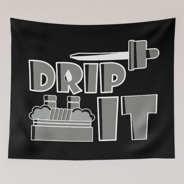 Item preview, Vape Design Drip it designed and sold by 7ate9Dogs.