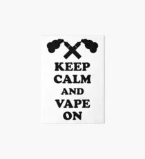 Vape Design Behalten Sie Ruhe und Vape On Galeriedruck