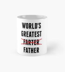 Der größte Farter der Welt - ich meine Vater Tasse
