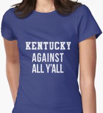 Kentucky Against All Y'All Women's Fitted T-Shirt