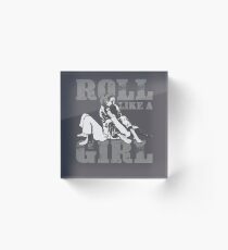 Roll Like A Girl Art | Cute Brazilian Martial Arts Gift Acrylic Block