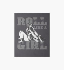 Roll Like A Girl Art | Cute Brazilian Martial Arts Gift Art Board