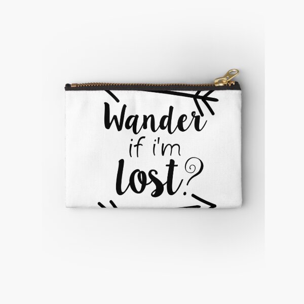 Item preview, Wander "Wonder" If I'm Lost? designed and sold by umeimages.