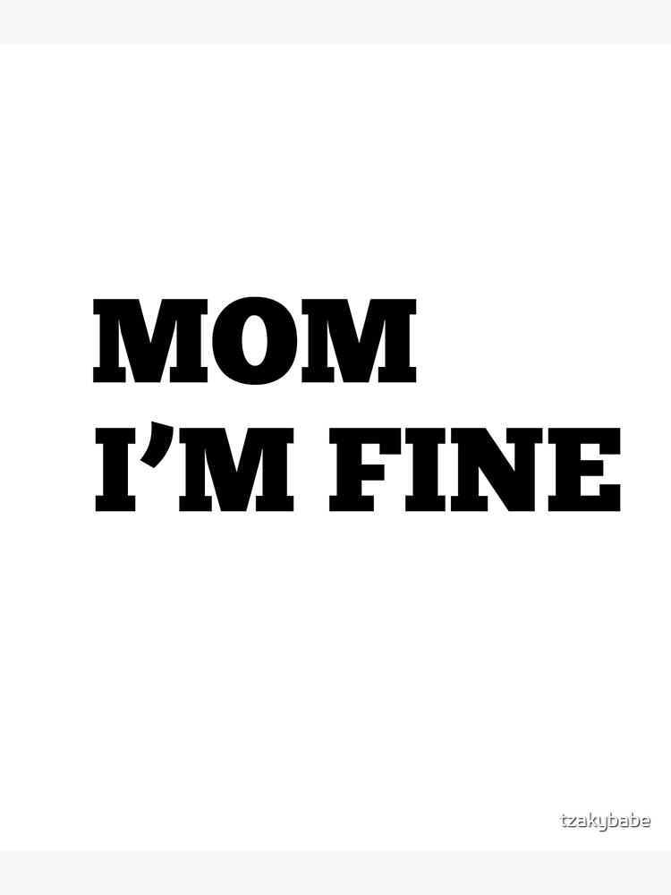 mom im fine shirt