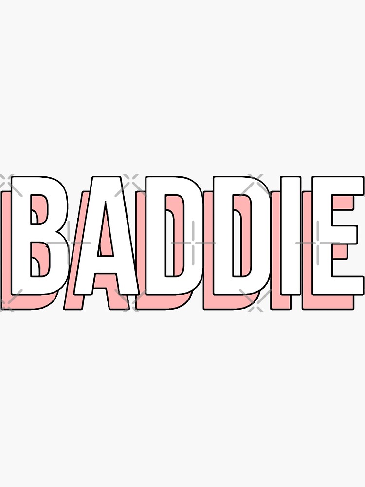 "BADDIE" Sticker for Sale by rosediore Redbubble