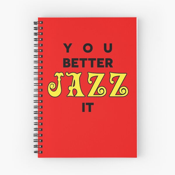 Item preview, You better jazz it  designed and sold by Jess Ottaway.