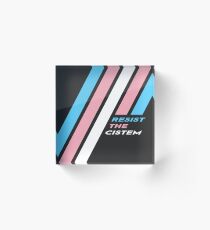 Pride Stripe: Resist The Cistem Acrylic Block