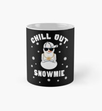 Chill Out Snowmie Homie Pun Christmas Snowman Mug