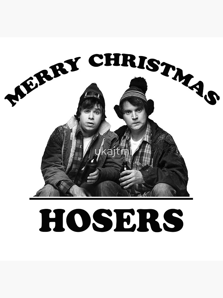 Merry Christmas Hosers Greeting Card By Ukajtml Redbubble