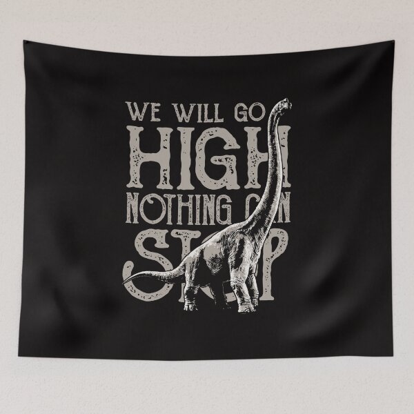 Item preview, We Will Go High - Nothing Can Stop designed and sold by flipper42.