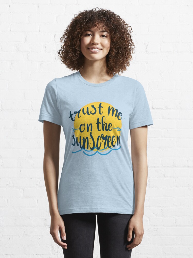 Trust me on the sunscreen - Baz Luhrmann Essential T-Shirt for Sale by  AlexINT