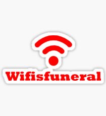 Wifisfuneral Sticker