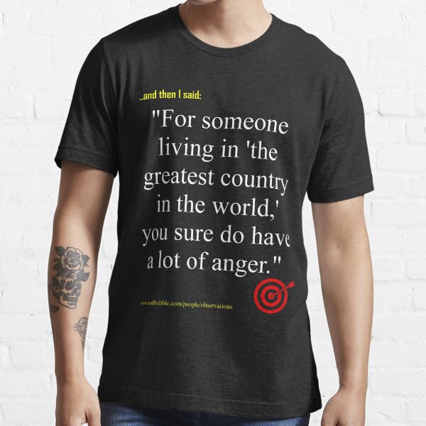 Anger much? (white text) Essential T-Shirt