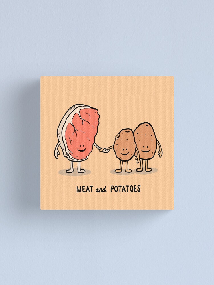 "Meat and Potatoes" Canvas Print for Sale by ManlyDesign Redbubble
