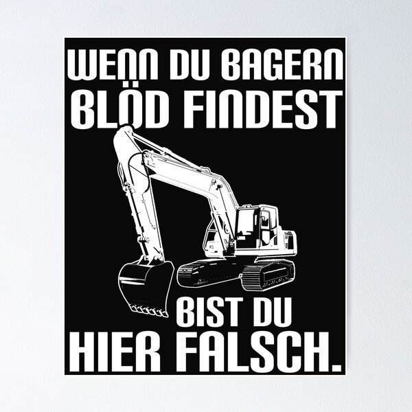 Artikelvorschau, Wenn du Baggern blöd findest... entworfen und verkauft von dtino.