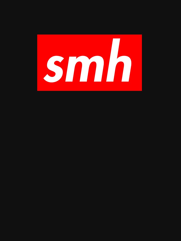 What does SMH mean -on Facebook, Instagram, in Texting…