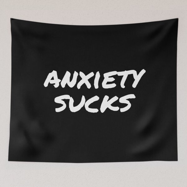 Item preview, Anxiety Sucks - Mental Health Awareness Quote designed and sold by TimorousEclectc.