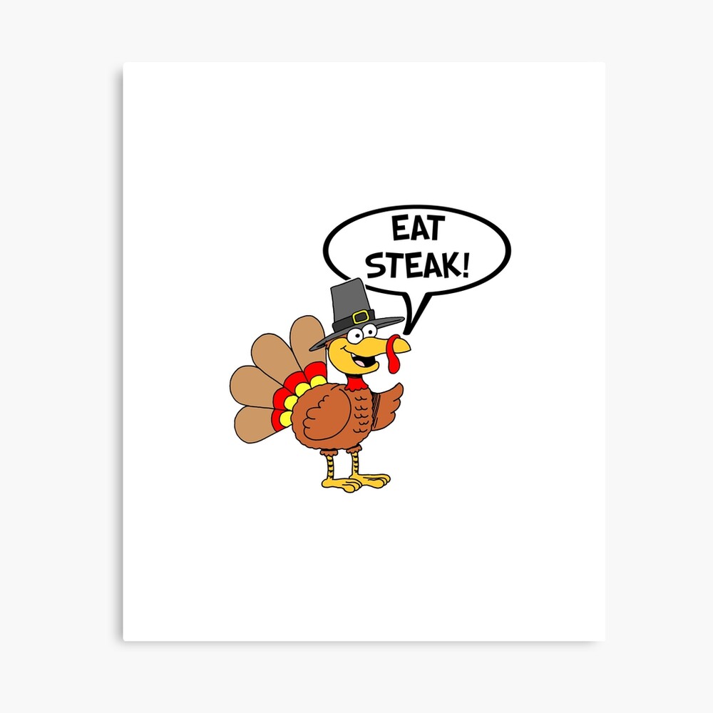 Essen Sie Steak Lustige Danksagungs Pilgerer Die Turkei Karikatur Metallbild Von Jaycartoonist Redbubble