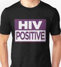 HIV Positive Unisex T-Shirt