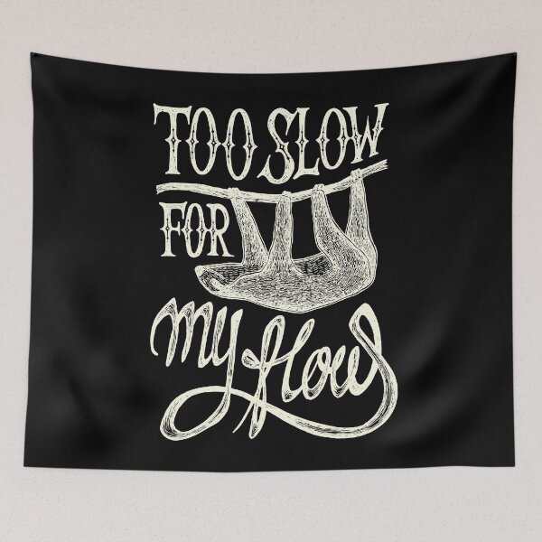 Item preview, WHITE SLOTH - Too slow for my flow designed and sold by NONUMMYdesign.
