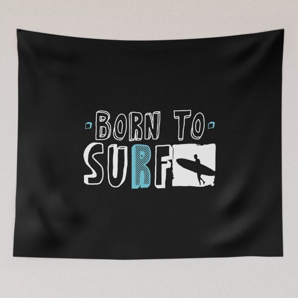 Item preview, Born To Surf designed and sold by SmartStyle.