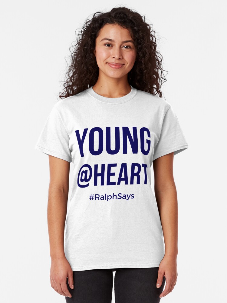 Alternate view of Young @ Heart - for Those Who Are Ageless Classic T-Shirt