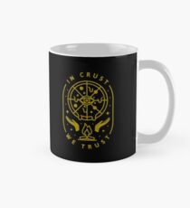 In Crust We Trust Mug