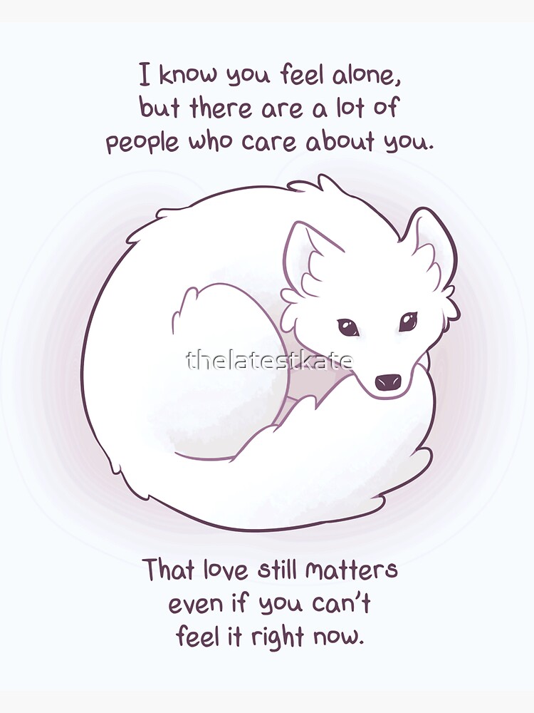 "I Know You Feel Alone" Arctic Fox by thelatestkate