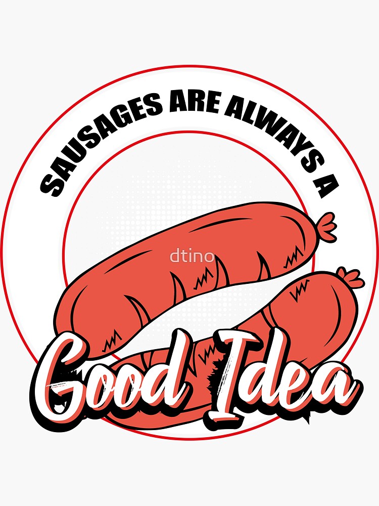"Funny Sausage Quote" Sticker by dtino Redbubble