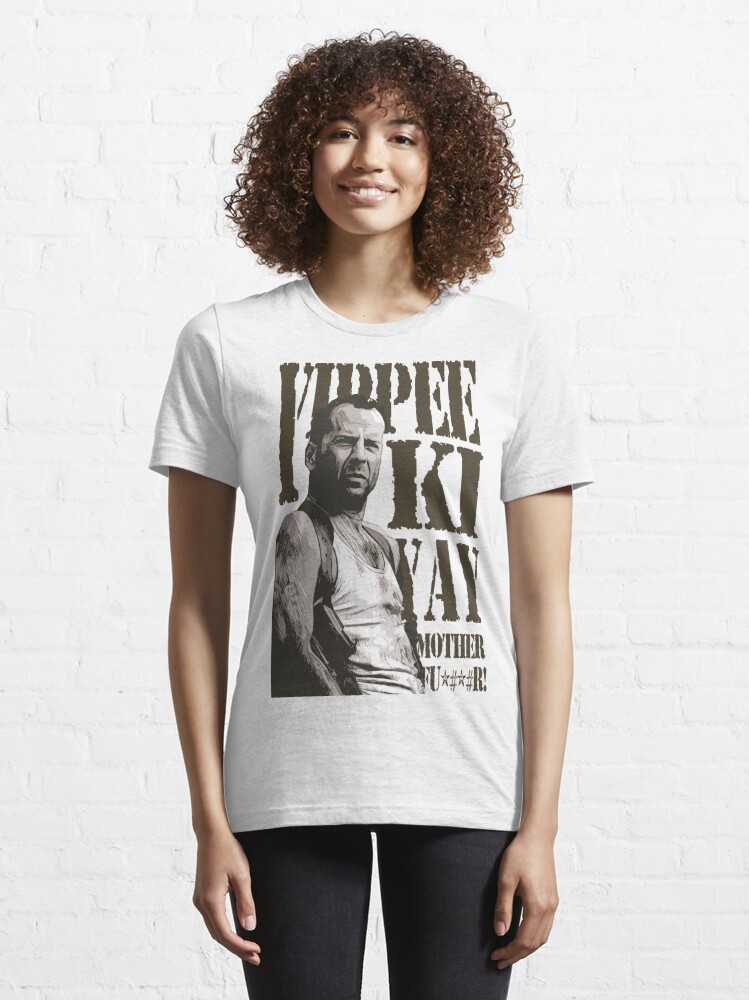 yippee ki yay t shirt