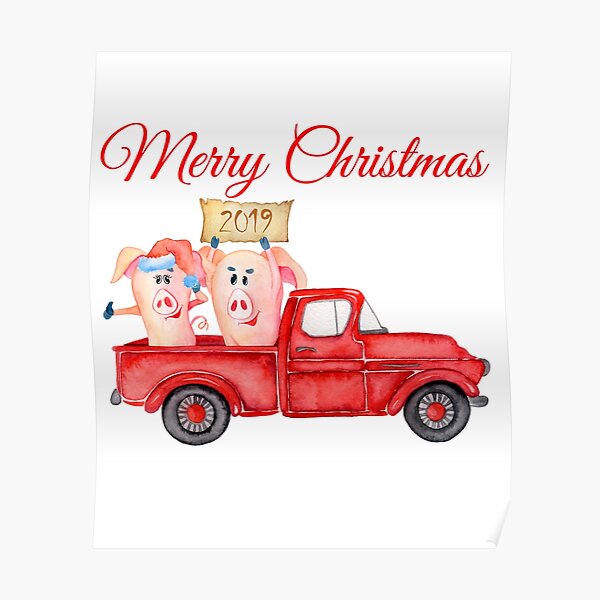 Red Pickup Truck and Xmas Piglets 2019 - Funny Christmas Pigs 2019 Poster