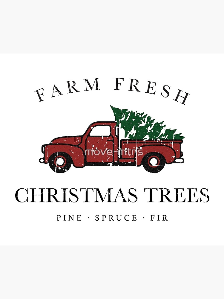 Christmas Tree Farm Vintage Truck by move-mtns