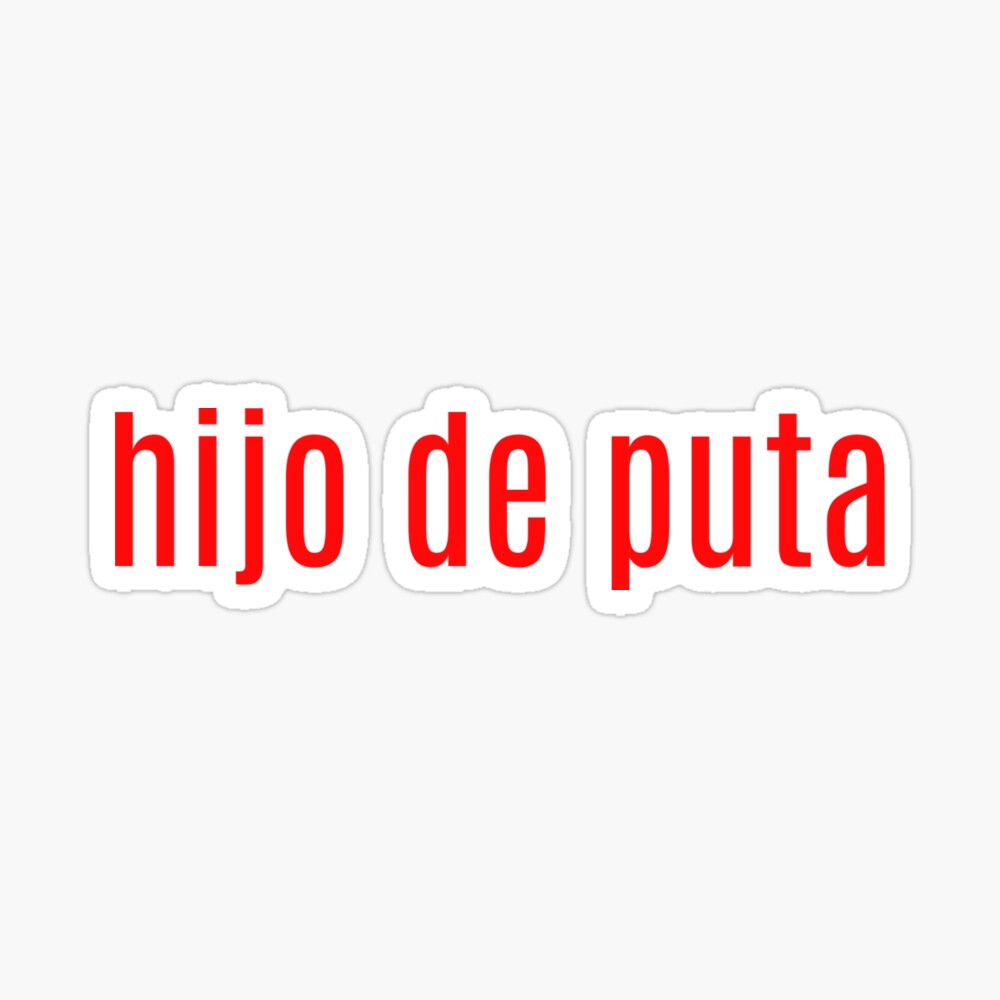 hijo de puta, narcos | Sticker