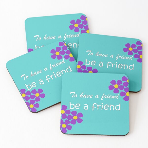 Item preview, Friendship Quote - To Have a Friend, Be a Friend - Aqua  designed and sold by Karen McFarland.
