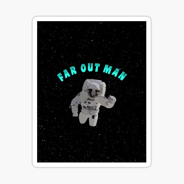 Item preview, Far Out Man designed and sold by miniverdesigns.