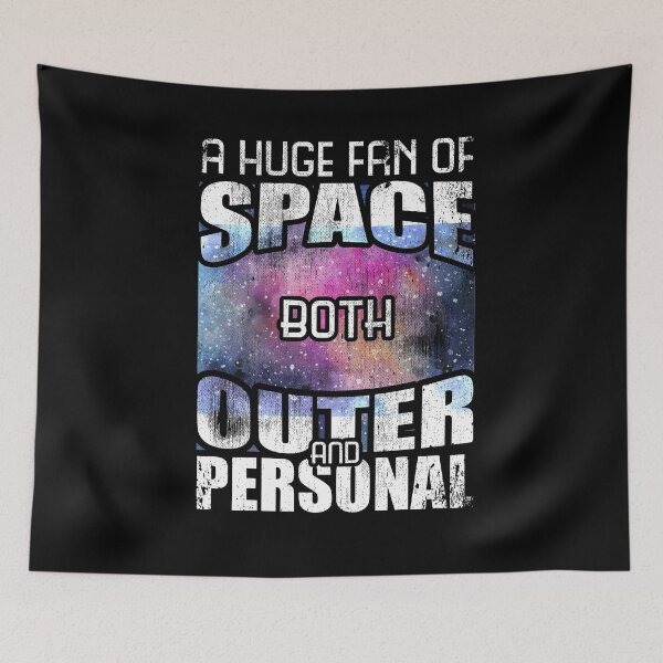 Item preview, Huge Fan of Space Both Outer and Personal Sarcastic designed and sold by Kieran Abbott.