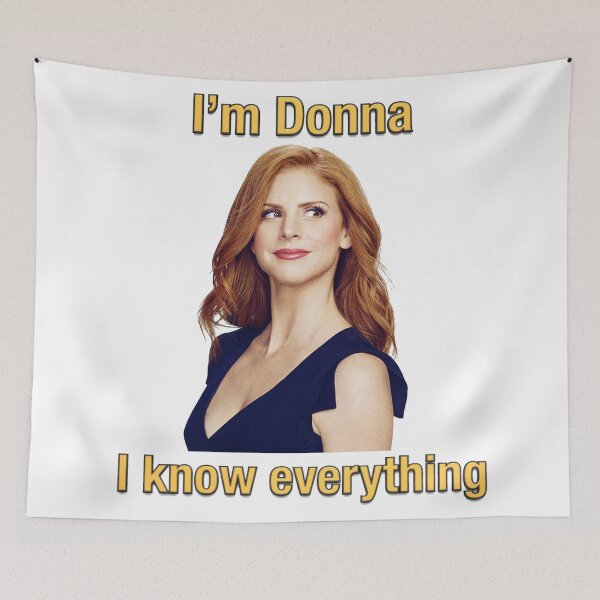 Item preview, I'm Donna. I know Everything / Donna Poulsen / SUITS designed and sold by Dexter4.