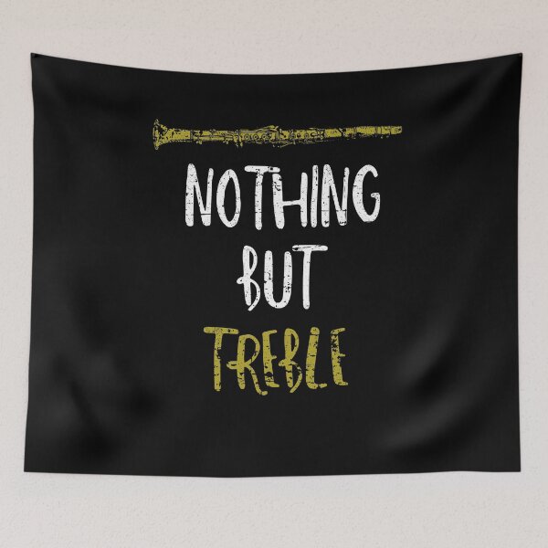 Item preview, Nothing But Treble Clarinet Marching Band Música Love designed and sold by Kieran Abbott.